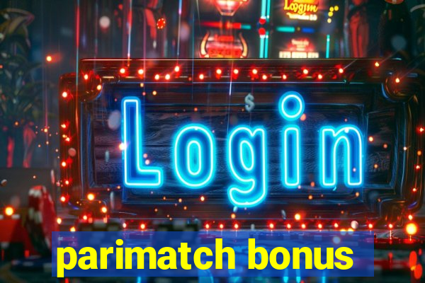 parimatch bonus